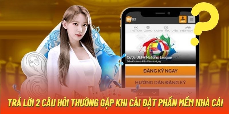 Câu hỏi thường gặp