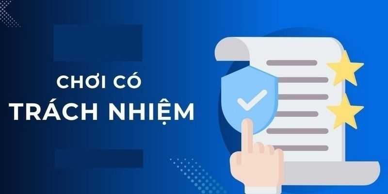 Định nghĩa và tầm quan trọng của Chơi có trách nhiệm