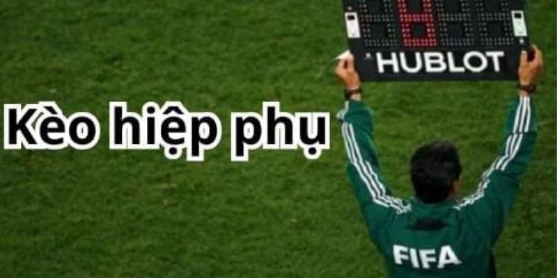 Câu Hỏi Thường Gặp Về Kèo Hiệp Phụ