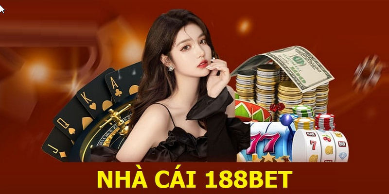 Giới thiệu về 188BET và lý do nên cài đặt nền tảng này