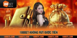 188bet khong rut duoc tien